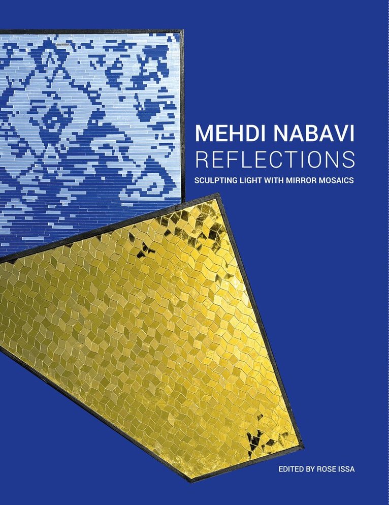 Rose Issa - Mehdi Nabavi: Reflections, Inbunden