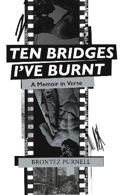 Ten Bridges I've Burnt 1