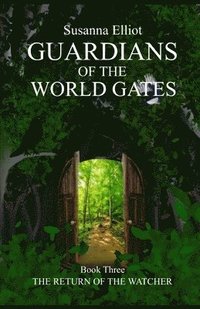 bokomslag Guardians of the World Gates: The Watcher Returns
