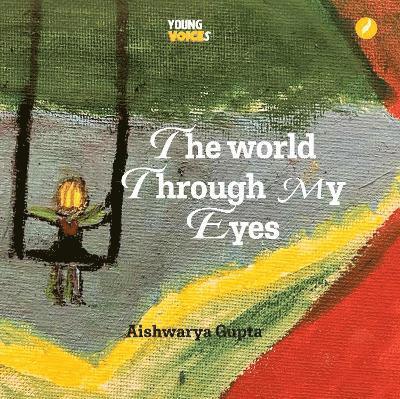 The World Through My Eyes 1