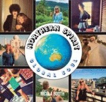 Nicola Booth - Northern Spirit, Global Soul, Häftad