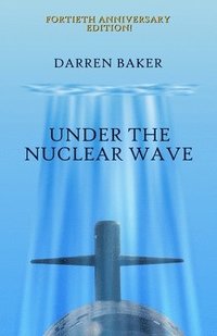 bokomslag Under the Nuclear Wave