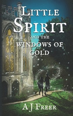 bokomslag Little Spirit and the Windows of Gold