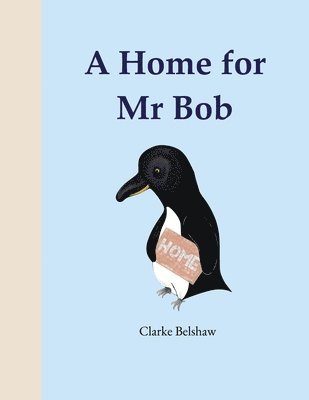 A Home For Mr Bob 1