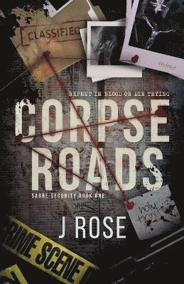 J Rose, J. Rose - Corpse Roads, Häftad