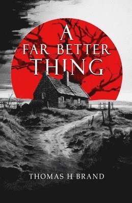 A Far Better Thing 1