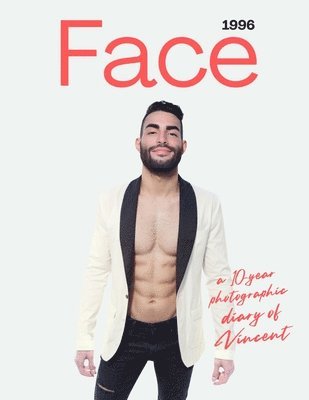 Face (1996). A 10-year Photographic Diary of Vincent 1