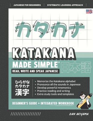 bokomslag Learning Katakana - Beginner's Guide and Integrated Workbook Learn how to Read, Write and Speak Japanese