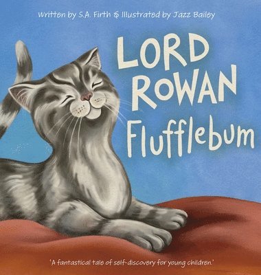 S a Firth - Lord Rowan Flufflebum, Inbunden