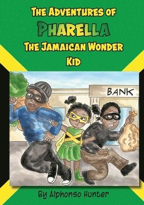 Adventures of Pharella, The Jamaican Wonder Kid