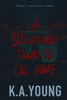 Strange Town to Call Home