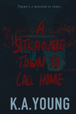 A Strange Town to Call Home 1