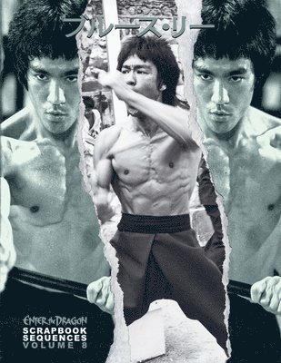 Bruce Lee ETD Scrapbook sequences Vol 8 1