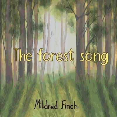 The forest song 1