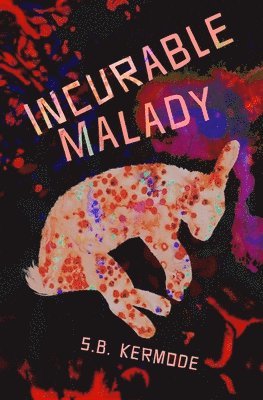 Incurable Malady 1