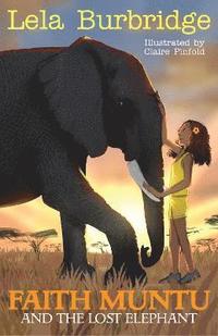 bokomslag Faith Muntu and the Lost Elephant