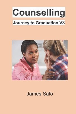 bokomslag Counselling; Journey to Graduation V3