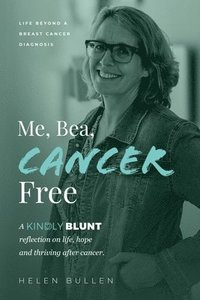 bokomslag Me, Bea, Cancer Free