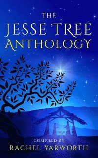 bokomslag The Jesse Tree Anthology
