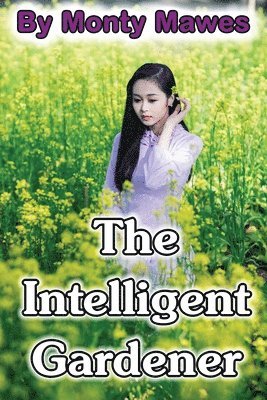 The Intelligent Gardener 1