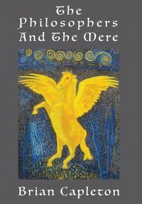bokomslag Philosophers and the Mere
