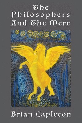 bokomslag Philosophers and the Mere
