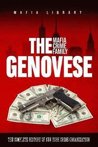 bokomslag The Genovese Mafia Crime Family