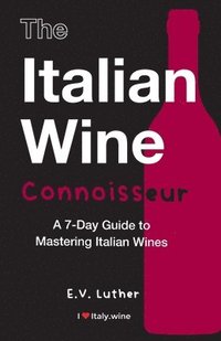 bokomslag The Italian Wine Connoisseur