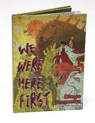 We Were Here First! 1