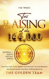 bokomslag The Raising of the 144000