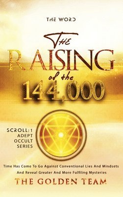 The Raising of the 144000 1