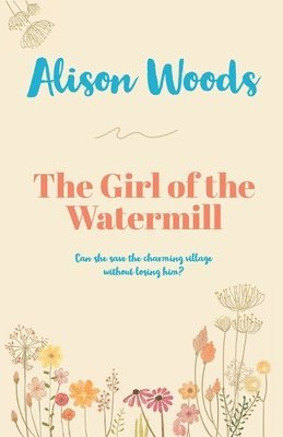 The Girl of the Watermill 1