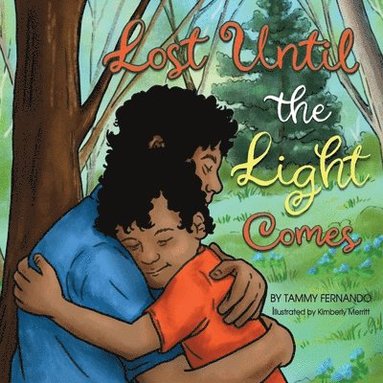 Tammy Fernando - Lost Until the Light Comes, Häftad