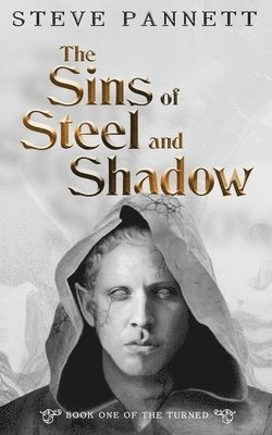 Steve Pannett - Sins of Steel and Shadow, Häftad