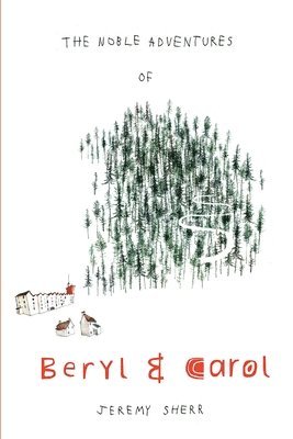 The Noble Adventures of Beryl and Carol 1