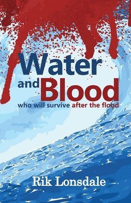Rik Lonsdale - Water and Blood, Häftad