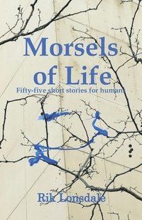 bokomslag Morsels of Life