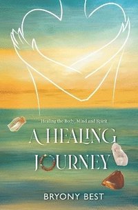 bokomslag A Healing Journey