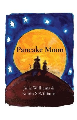 Julie Williams - Pancake Moon, Häftad