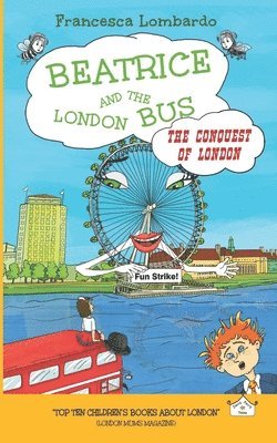 bokomslag Beatrice and the London Bus - The Conquest of London