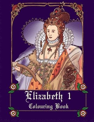 Elizabeth I Colouring book 1