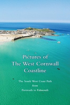 Pictures of The West Cornwall Coastline 1