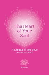 bokomslag The Heart of Your Soul