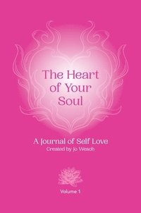 bokomslag The Heart of Your Soul: 1