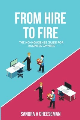 Sandra Cheeseman - From Hire to Fire, Häftad
