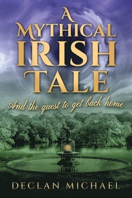 bokomslag A A Mythical Irish Tale