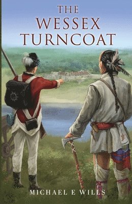 Michael E Wills - Wessex Turncoat, Häftad