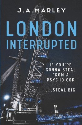 London Interrupted 1