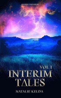 bokomslag Interim Tales Vol I