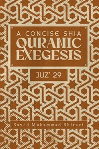 bokomslag A Concise Shi'a Qur'anic Exegesis
